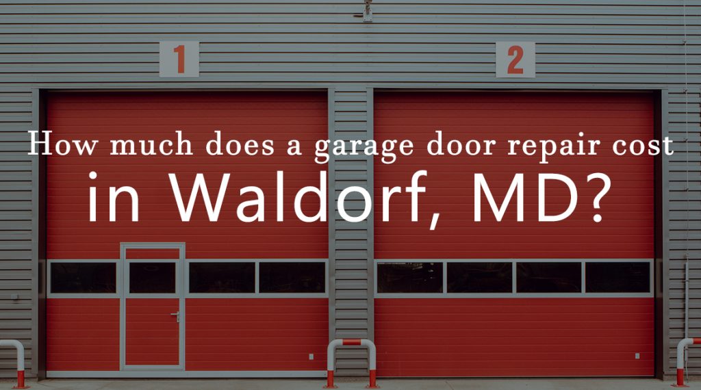 How much does a garage door repair cost in Waldorf, MD?